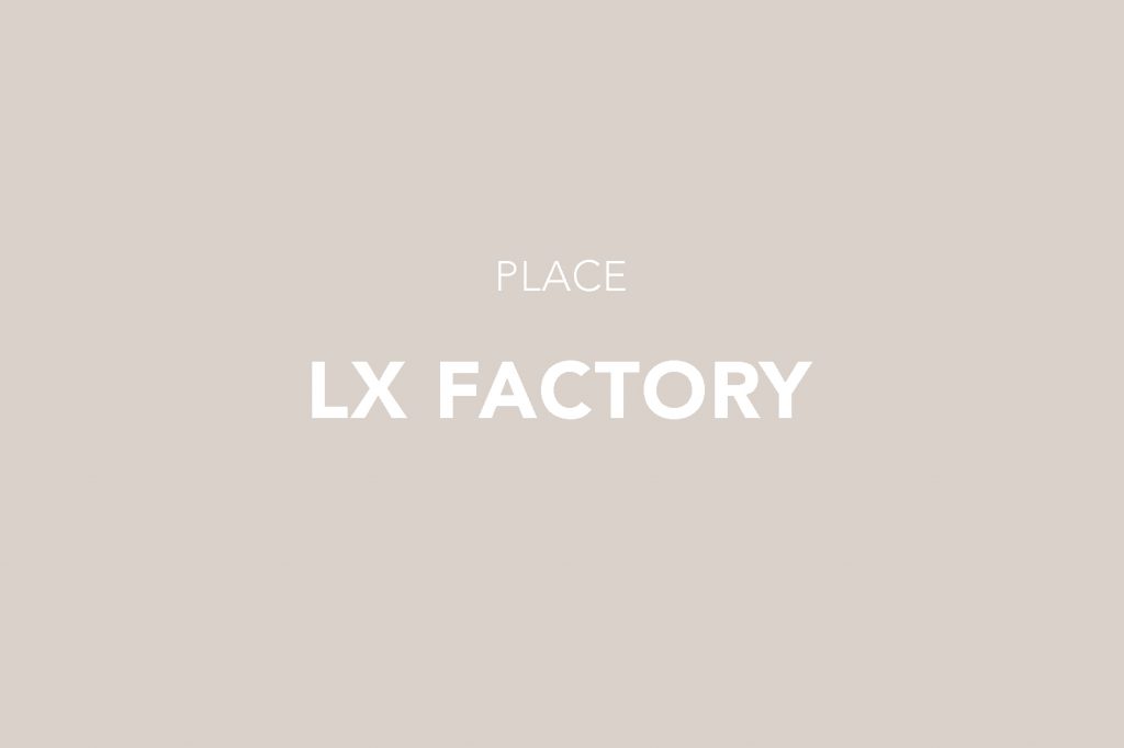 LX Factory, Lisbon, Alcântara, Lisboa