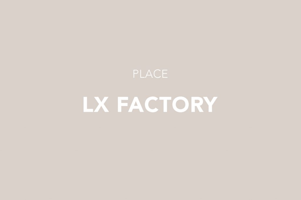 LX Factory, Lisbon, Santos, Lisboa