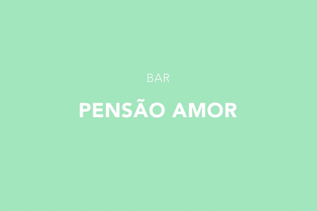 Pensão Amor Bar, Lisboa, Bica Lisbon