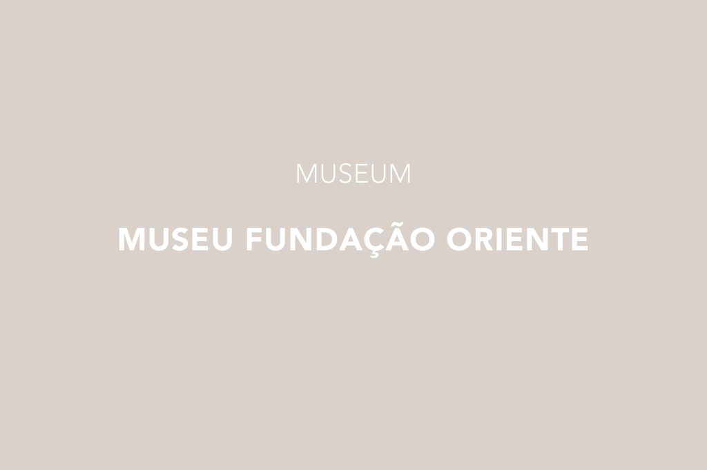 Museu Fundação Oriente, Museum, Lisbon, Santos, Lisboa