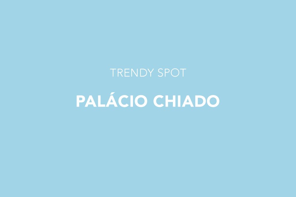 Palácio Chiado, Trendy Spot, Lisboa, Chiado, Lisbon